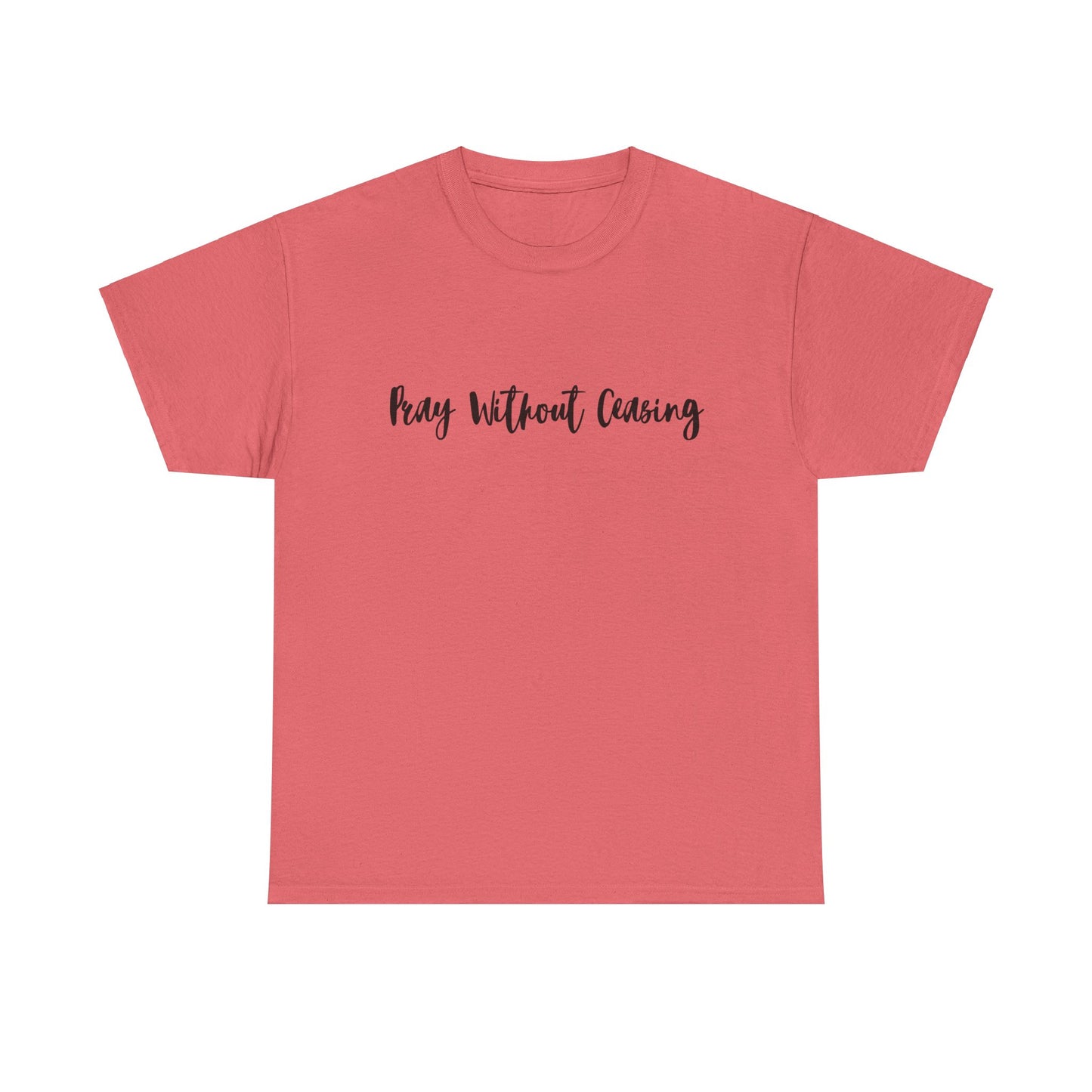 Pray Without Ceasing Tee