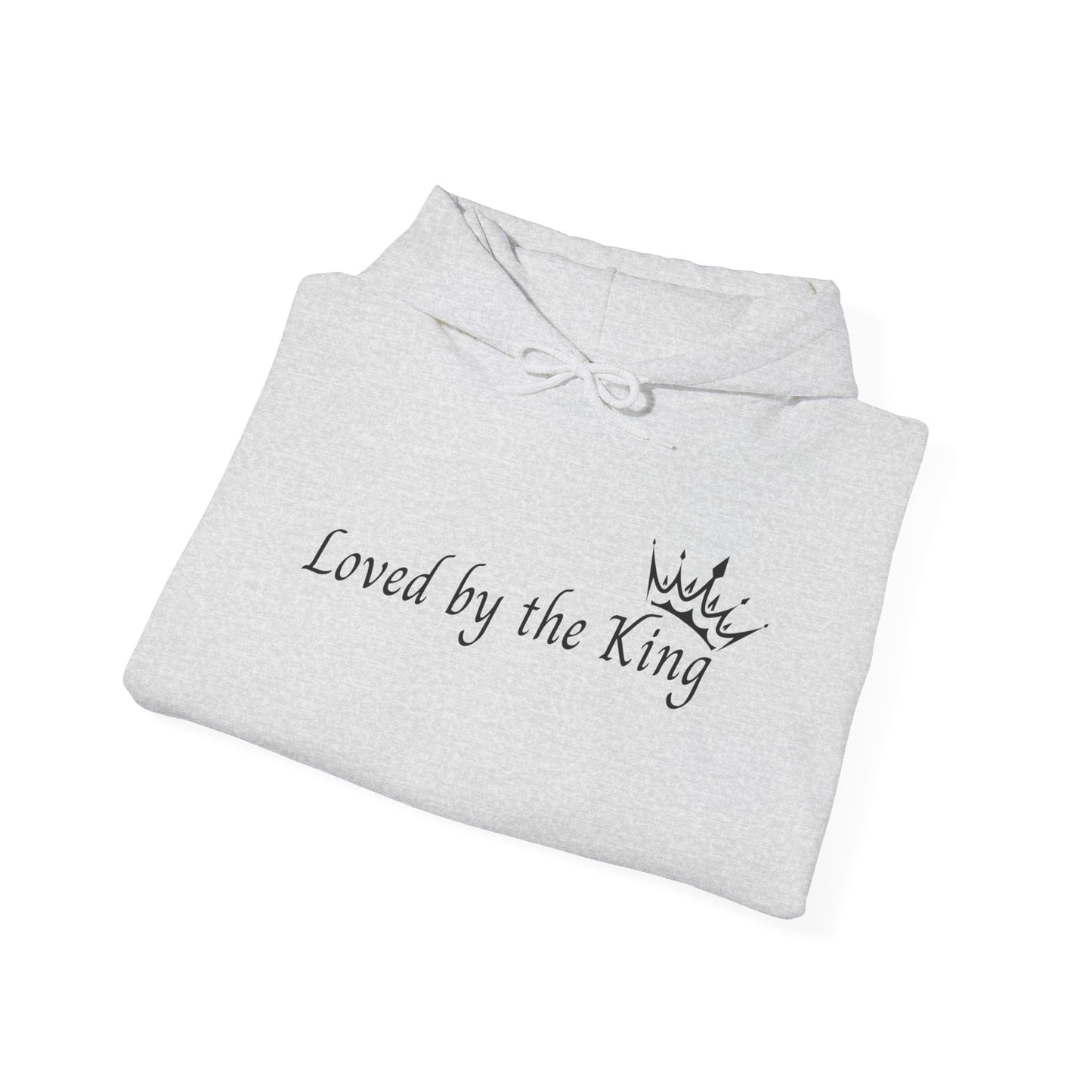 Loved by the King Hooded Sweatshirt