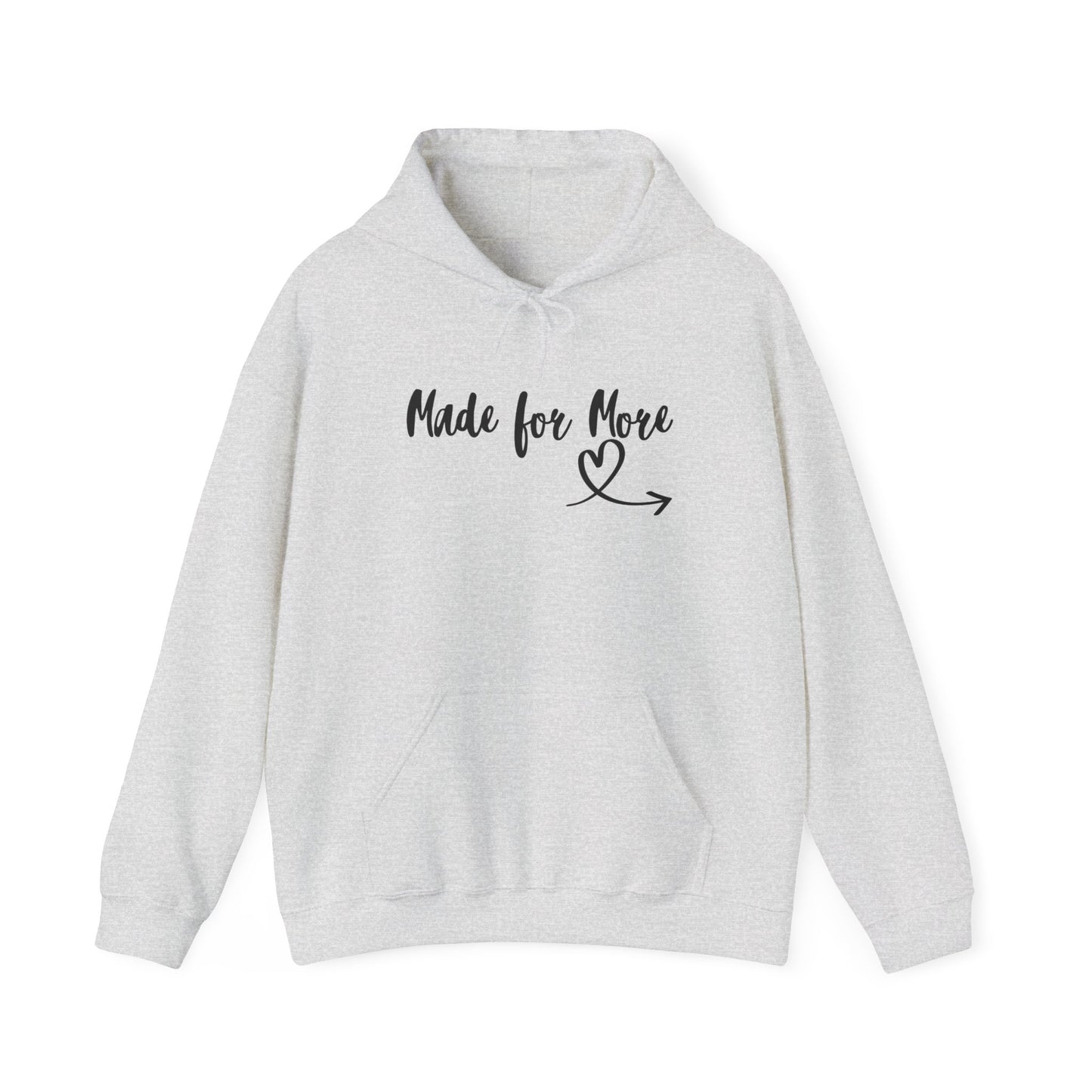 Made for More Hooded Sweatshirt