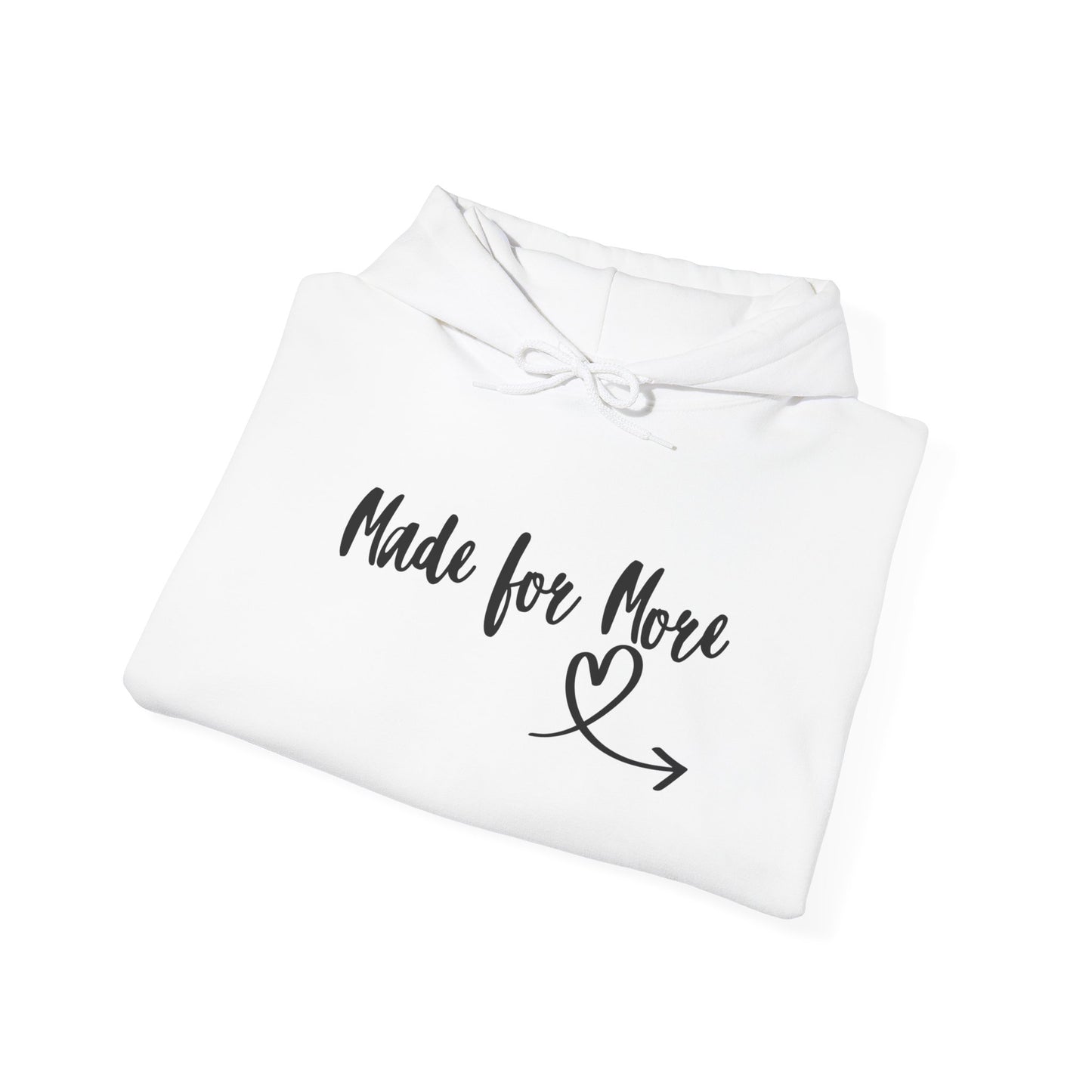 Made for More Hooded Sweatshirt