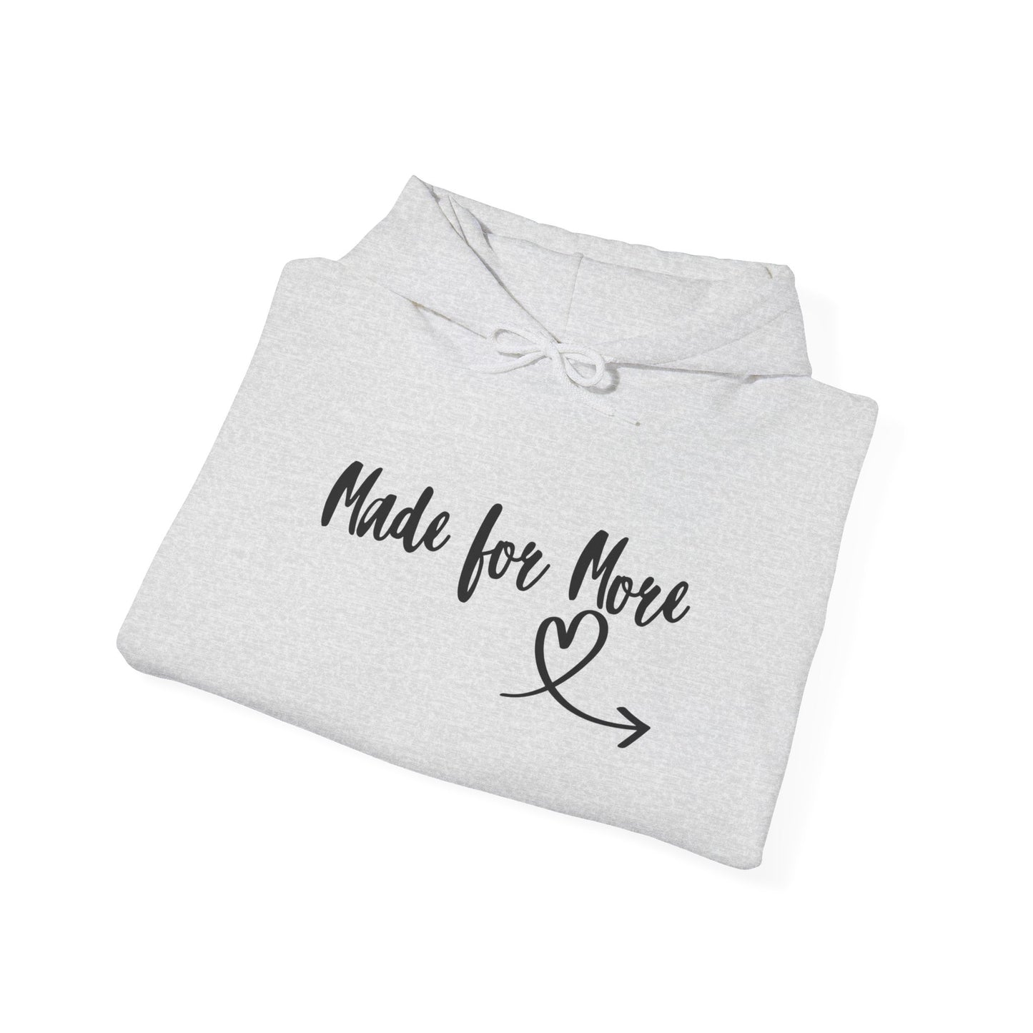Made for More Hooded Sweatshirt