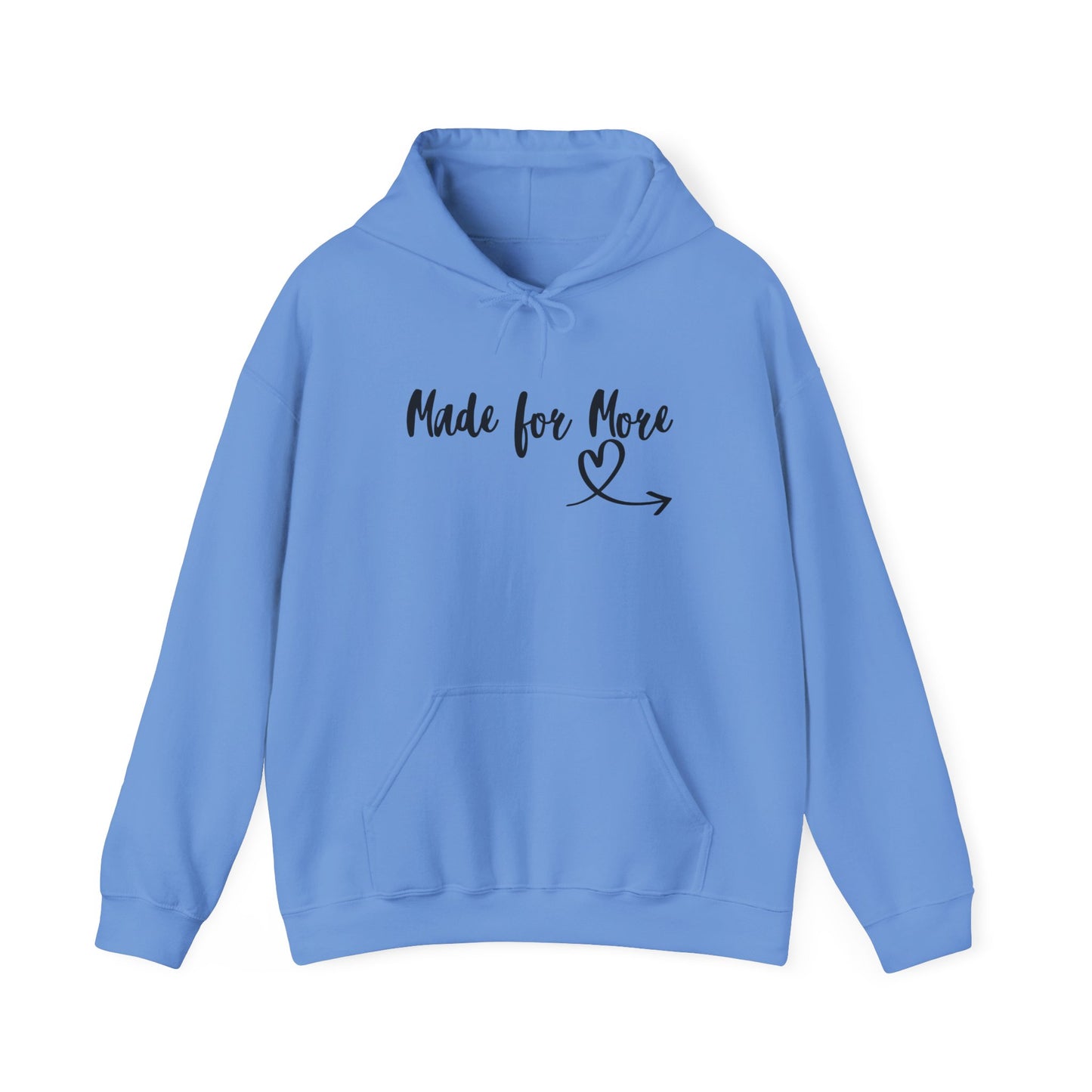 Made for More Hooded Sweatshirt