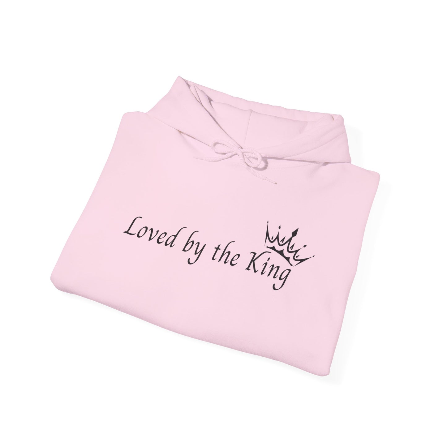 Loved by the King Hooded Sweatshirt