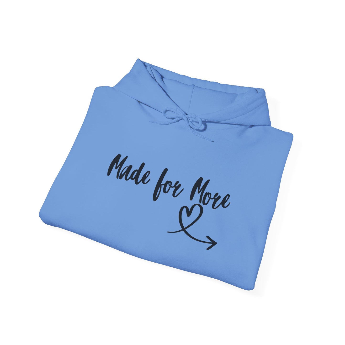 Made for More Hooded Sweatshirt