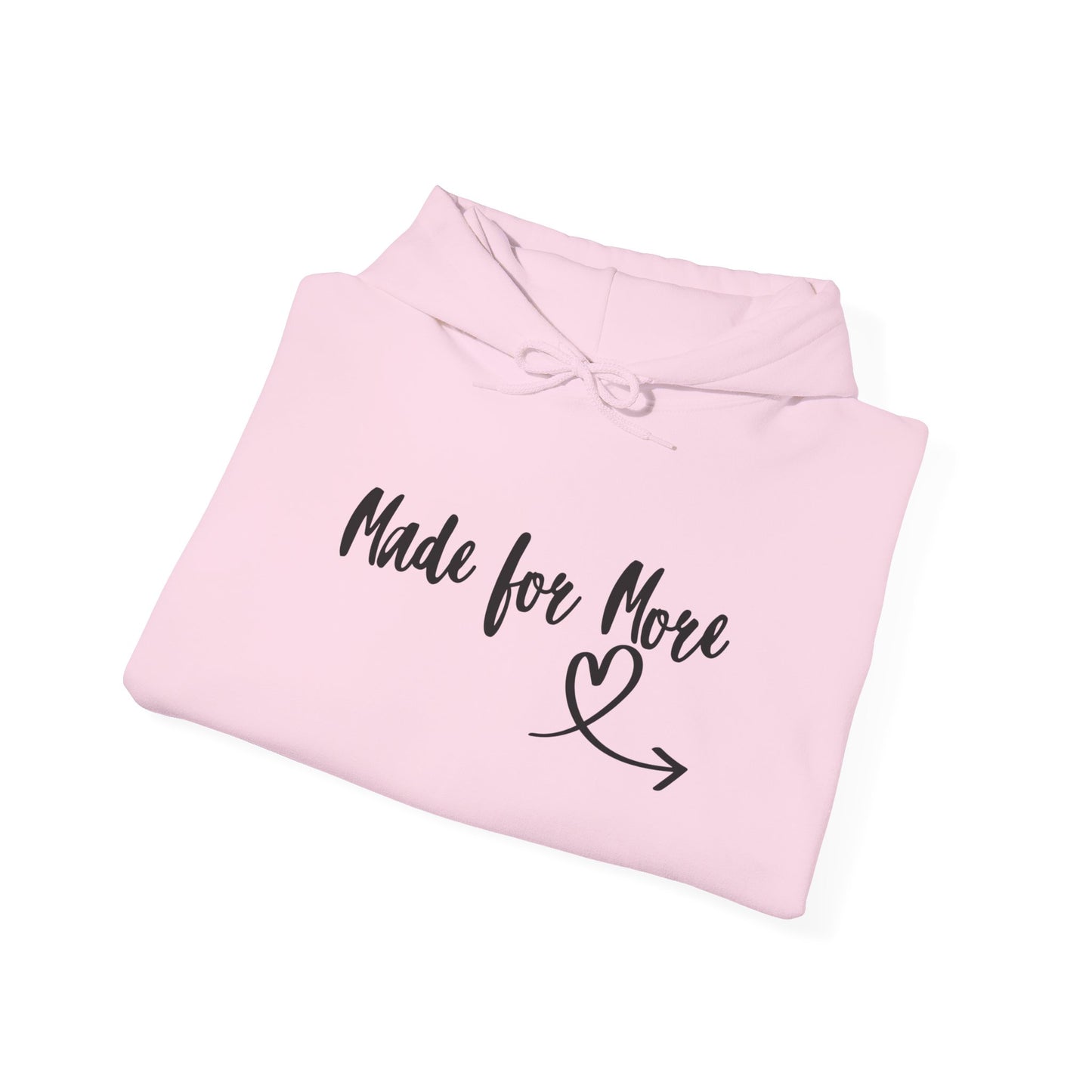 Made for More Hooded Sweatshirt