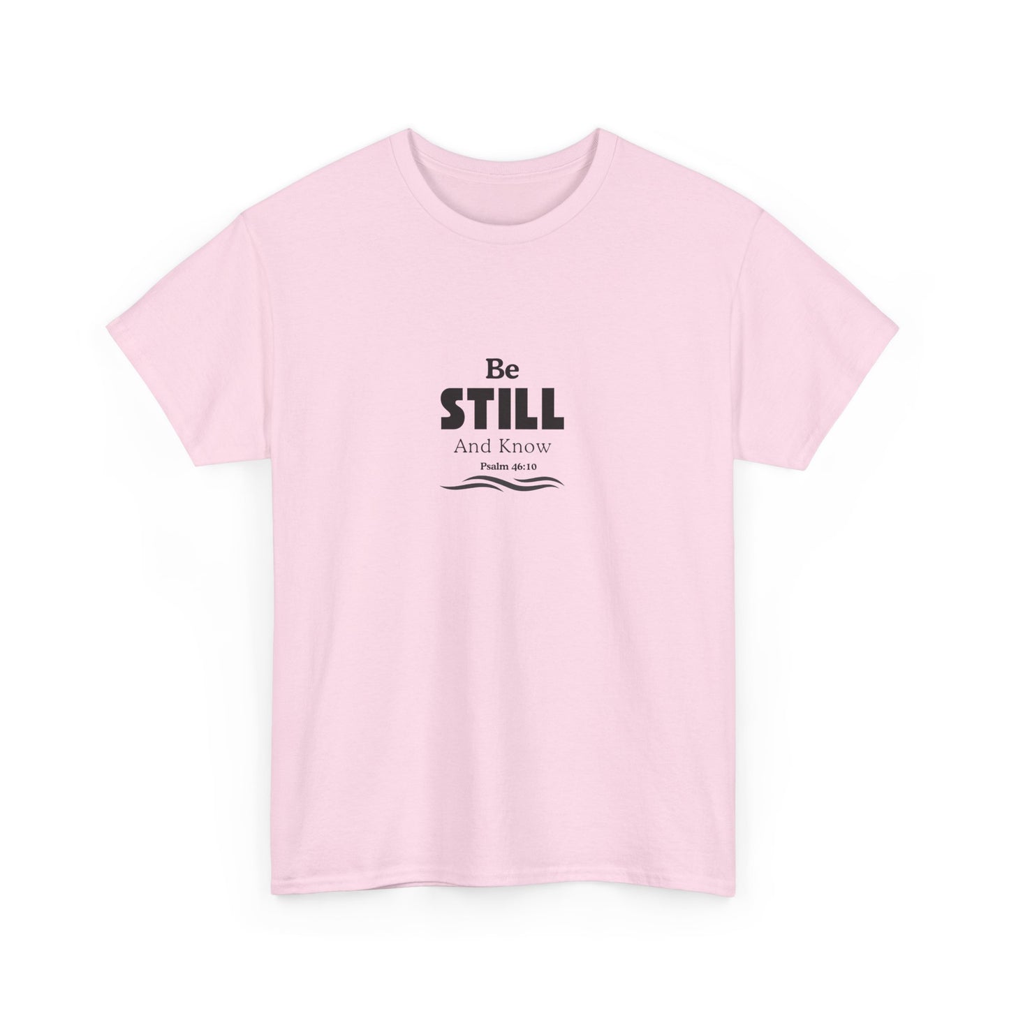 Be Still and Know Tee