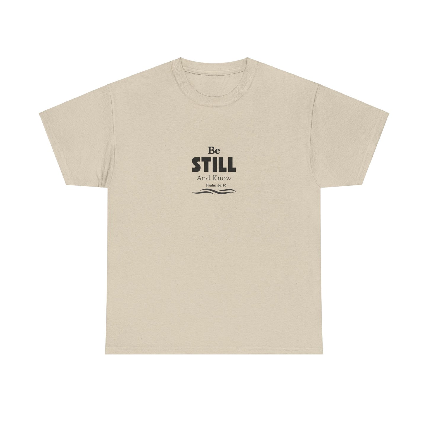 Be Still and Know Tee