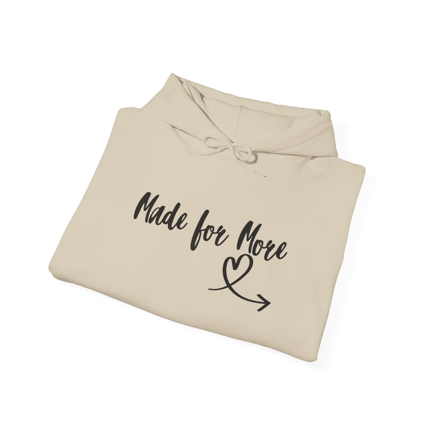 Made for More Hooded Sweatshirt