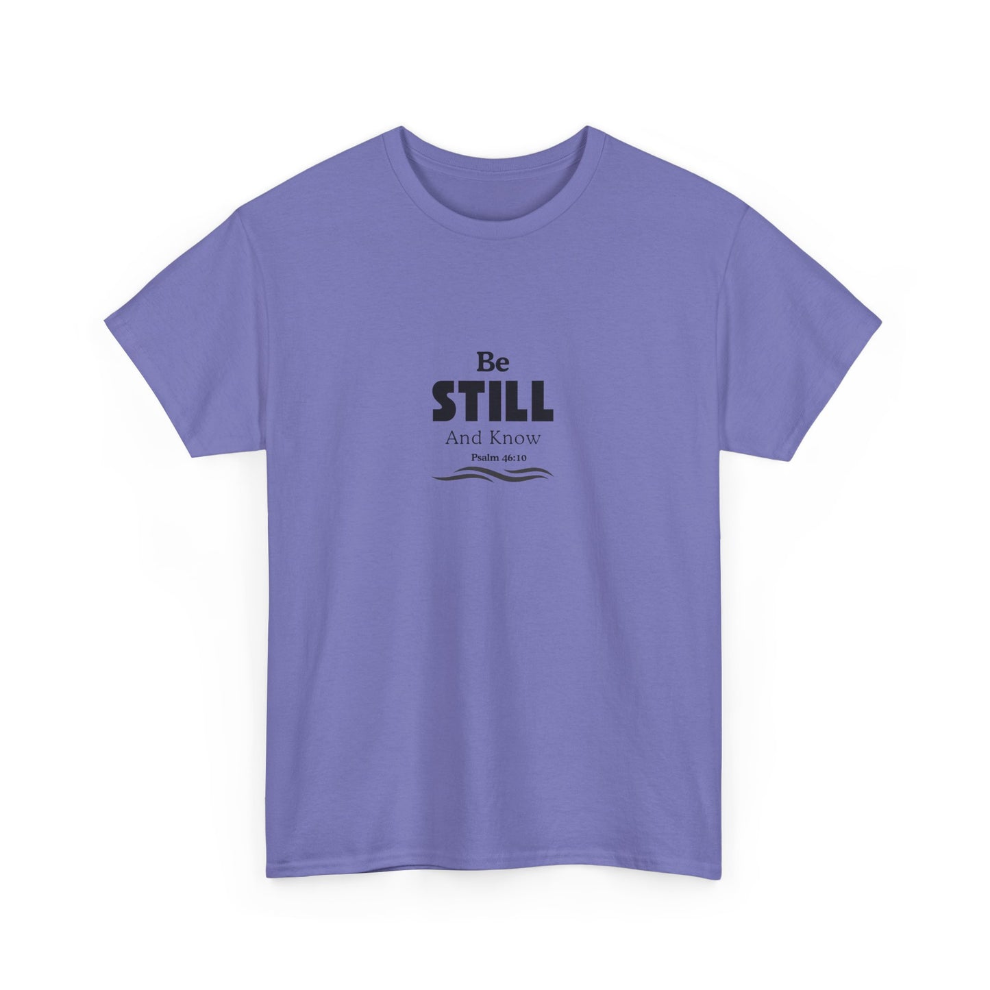 Be Still and Know Tee
