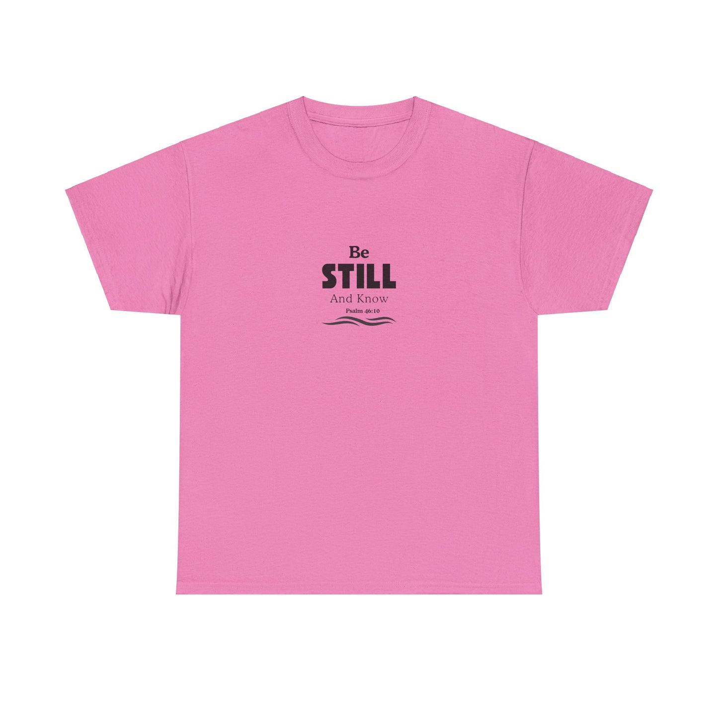 Be Still and Know Tee