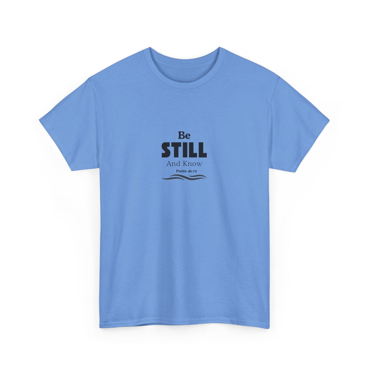 Be Still and Know Tee