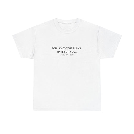 For I Know the Plans Tee