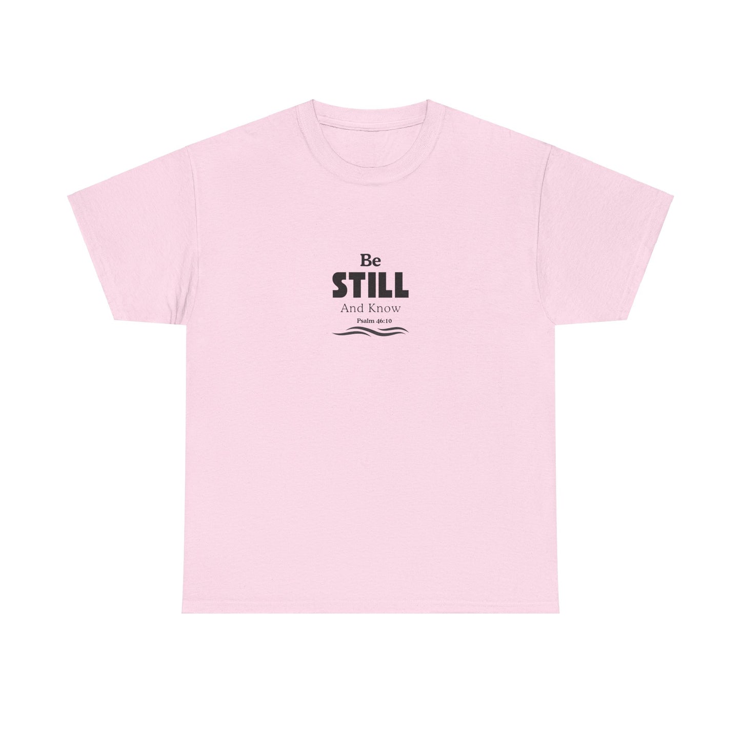 Be Still and Know Tee