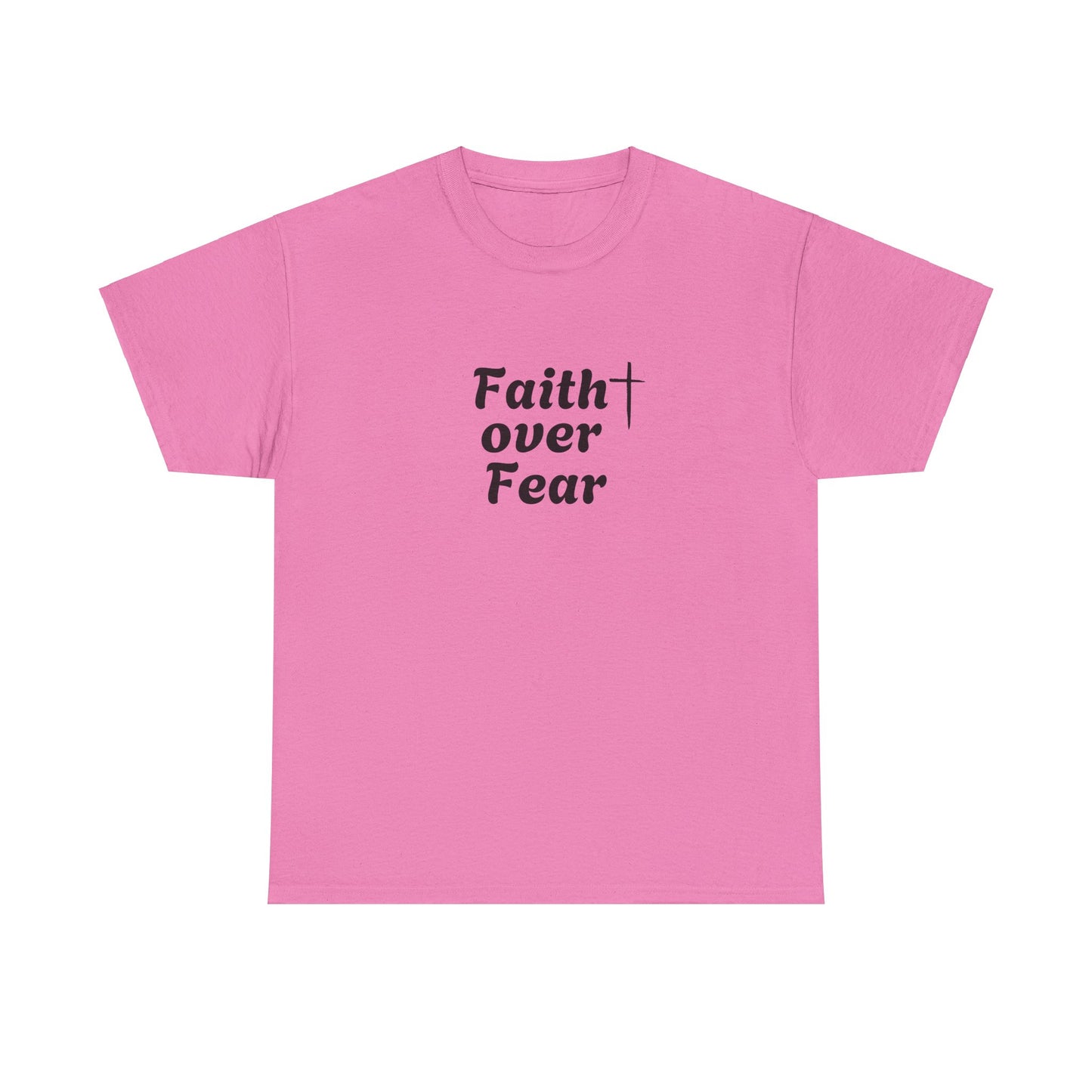 Faith Over Fear Tee