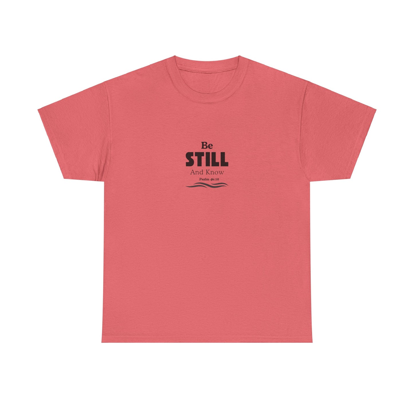 Be Still and Know Tee