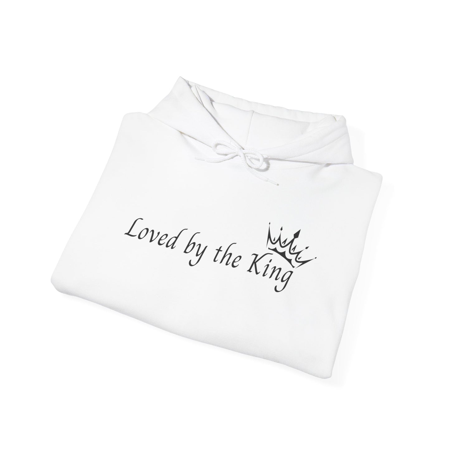 Loved by the King Hooded Sweatshirt