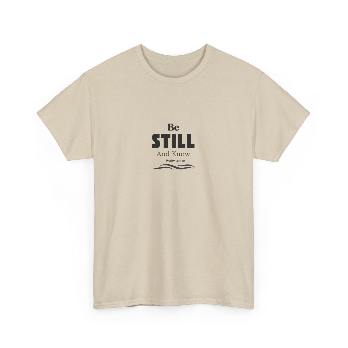 Be Still and Know Tee